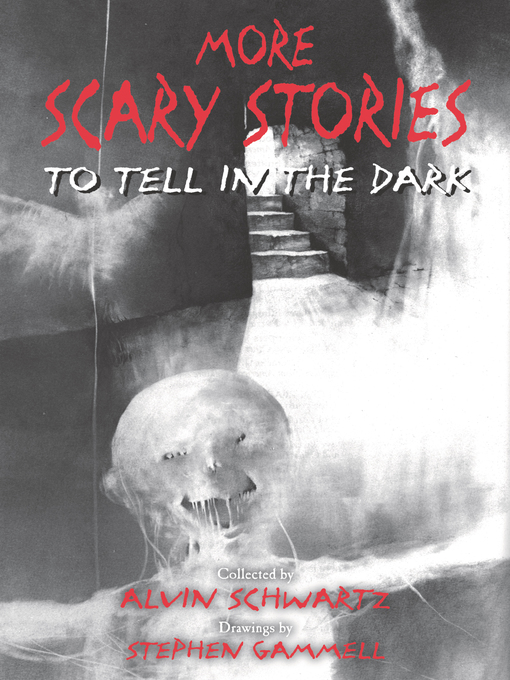 Alvin Schwartz创作的More Scary Stories to Tell in the Dark作品的详细信息 - 可供借阅